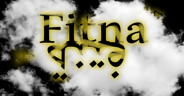 La Fitna : sa réalité passée et actuelle dans le monde arabe.